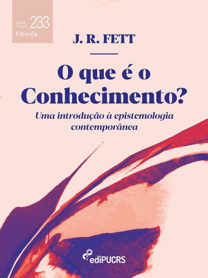 cover image of O que é o conhecimento?